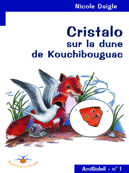 Title details for Cristalo sur la dune de Kouchibouguac by Nicole Daigle - Available